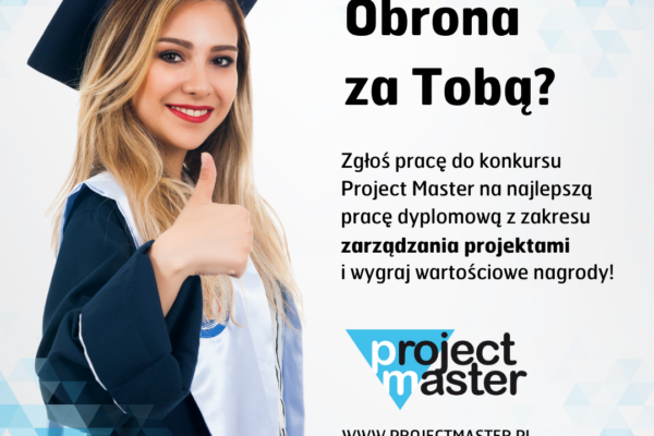 Konkurs Project Master na najlepszą pracę dyplomową z zakresu zarządzania projektami
