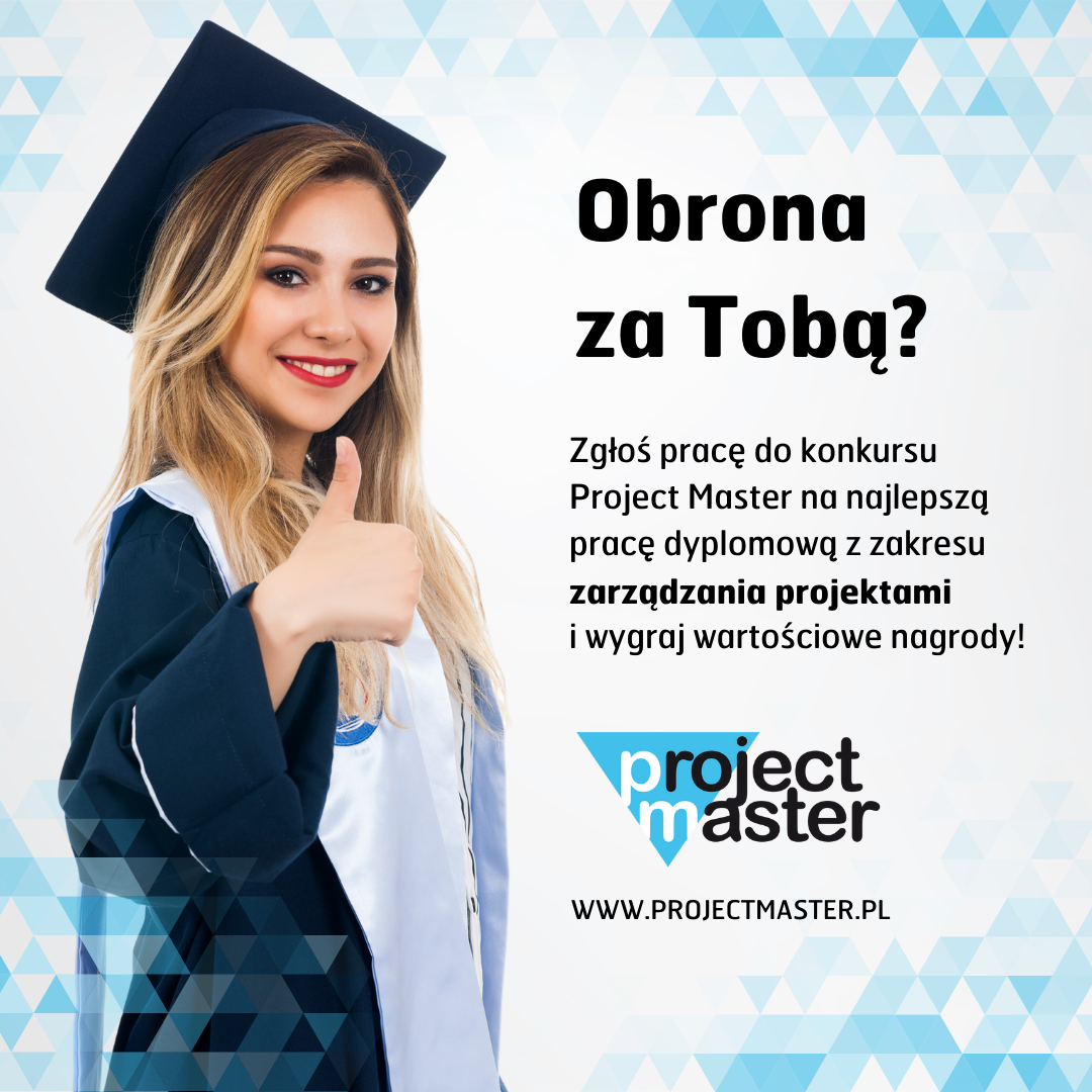 Konkurs Project Master na najlepszą pracę dyplomową z zakresu zarządzania projektami