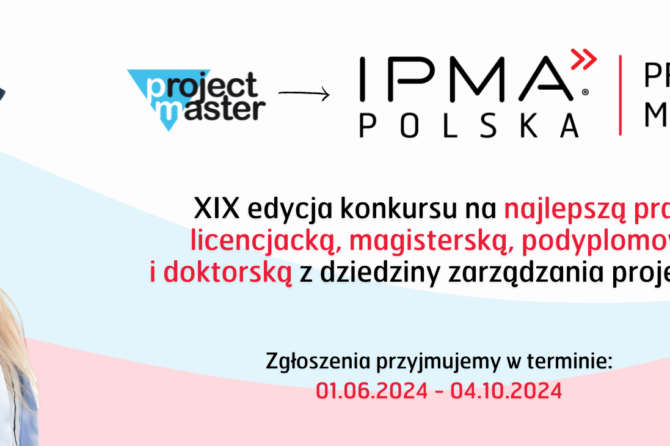 Project Master 2024 – XIX Edycja Ogólnopolskiego Konkursu na najlepszą pracę dyplomową z zarządzania projektami