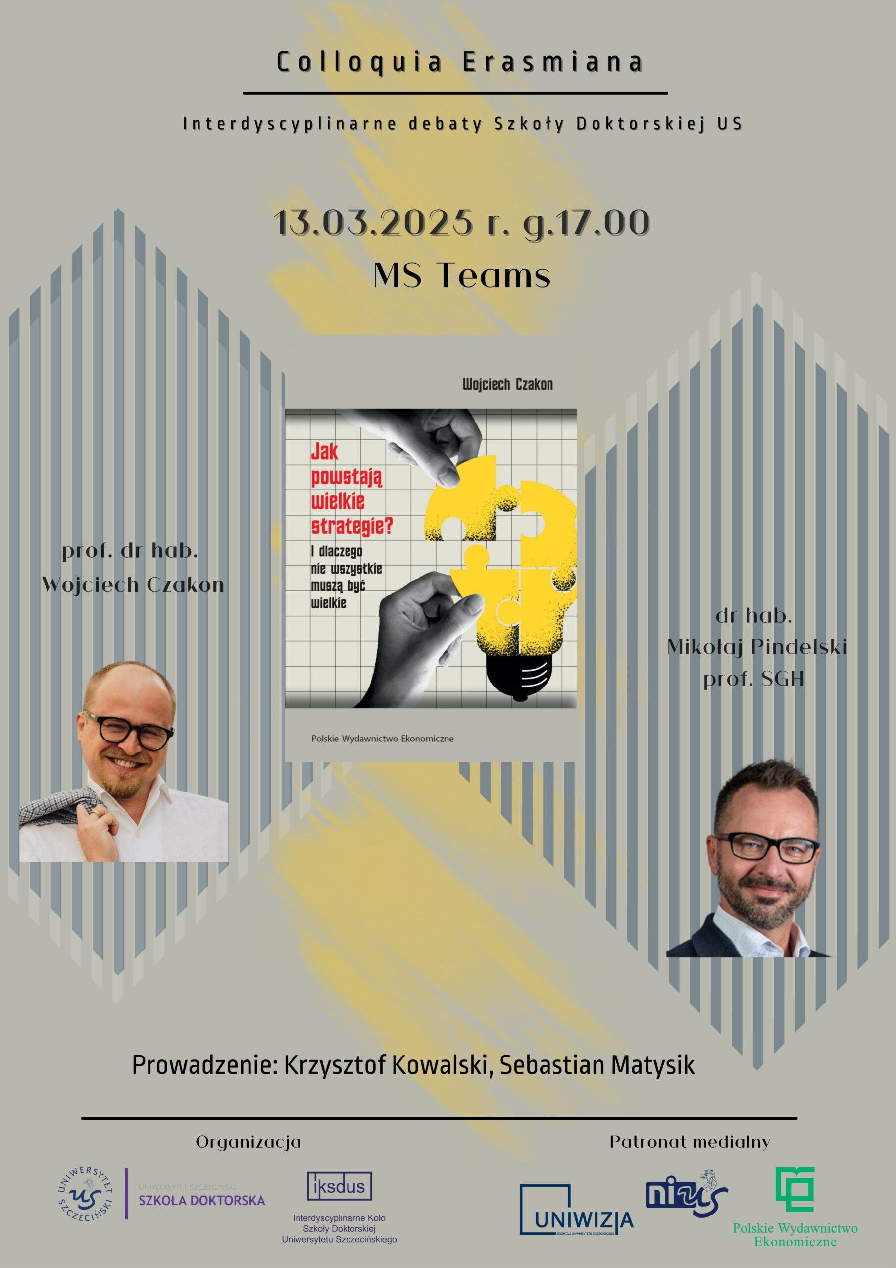 Debata Erazmiańska – Jak powstają wielkie strategie? I dlaczego nie wszystkie muszą być wielkie. – 13 marca 2025 r.