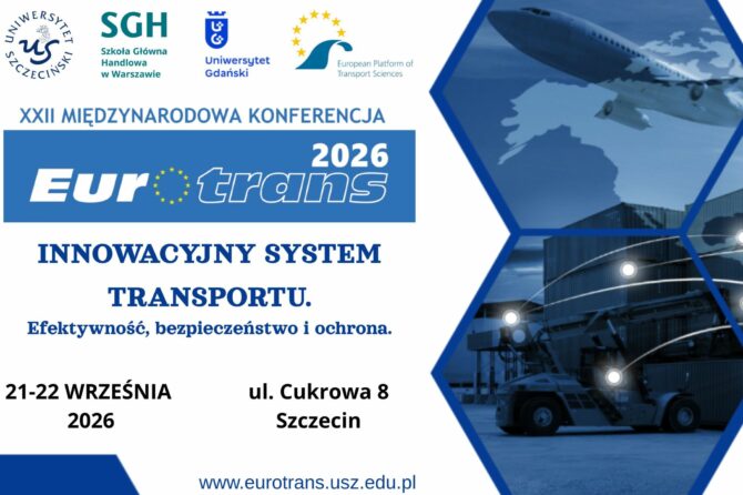 EURO-TRANS 2026 w Szczecinie: Innowacyjny transport w centrum międzynarodowej debaty naukowej